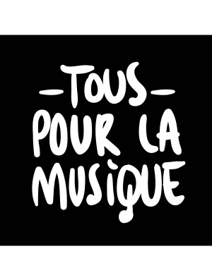 Tous pour la musique